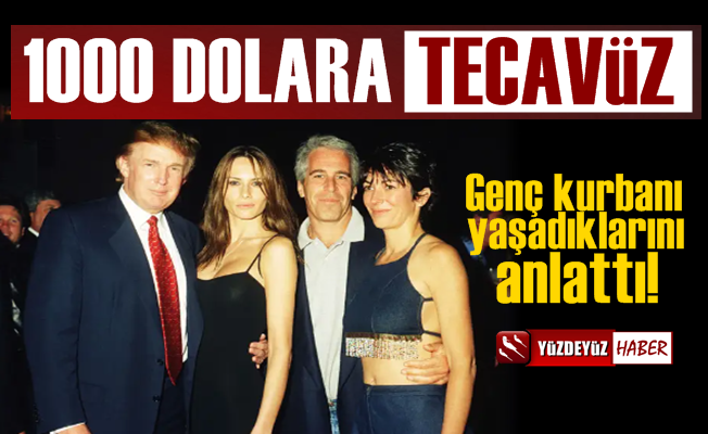 Jeffrey Epstein'ın genç kurbanı anlattı: 100 dolar verip tecavüz etti