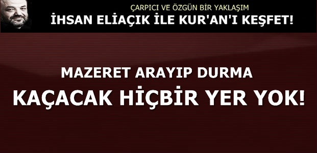 KAÇACAK HİÇBİR YER YOK!