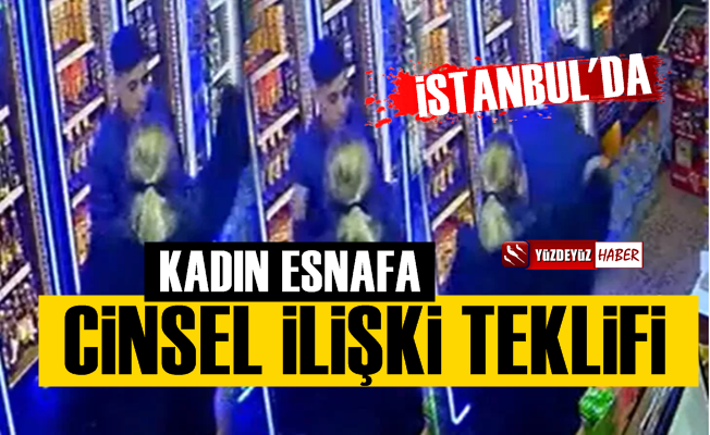 Kadın Esnaf Cinsel İlişki Teklifini Duyunca Çıldırdı