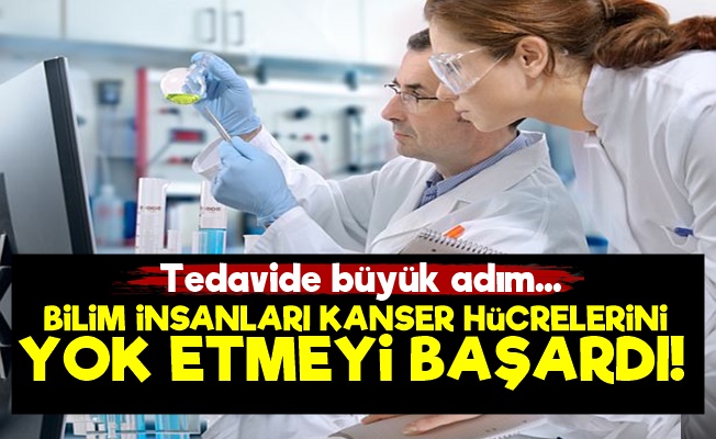 Kanserin Tedavisinde Büyük Adım!