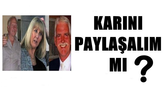 ‘KARINI PAYLAŞALIM MI?’