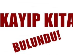 KAYIP KITA BULUNDU!