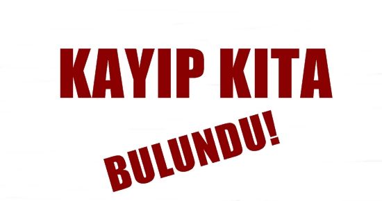 KAYIP KITA BULUNDU!