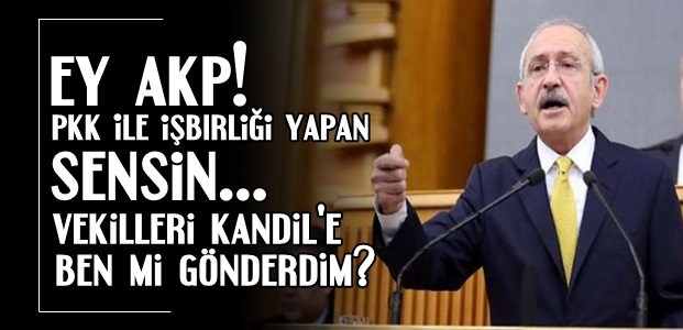 KILIÇDAROĞLU'NDAN NET SÖZLER…