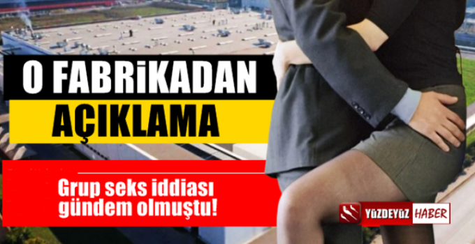 Kocaeli'de Grup Seks İddialı Fabrikadan Açıklama Geldi