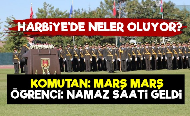 Komutan: Marş Marş.. Öğrenci: Namaz Vakti Geldi..