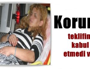 KORUMA İSTEMEDİ, BIÇAKLANDI