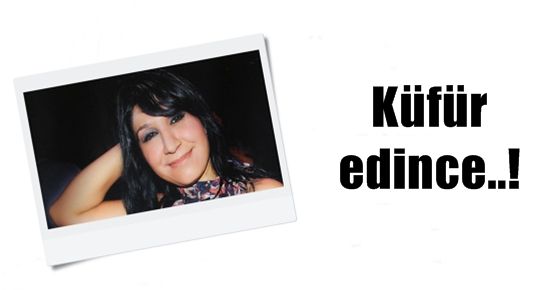 ‘KÜFÜR EDİNCE ÖLDÜRDÜM…’