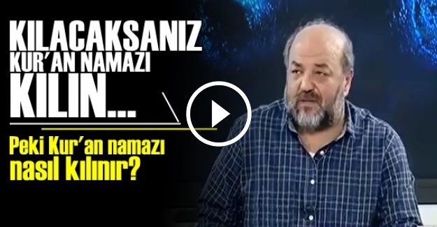 KUR'AN'A GÖRE NAMAZ NASIL KILINIR?