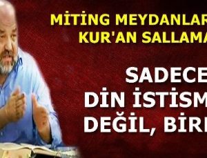 İhsan Eliaçık: “Kur’an Sallamak Din İstismarının Zirvesidir!”