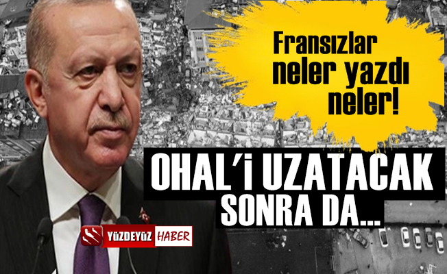 Le Monde: Erdoğan OHAL'i kalıcı yapacak ve…