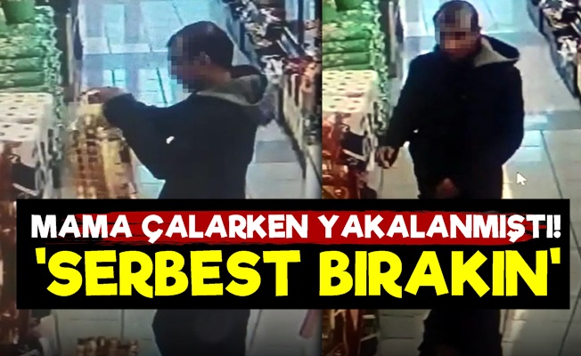 Mama Çalmıştı! 'Serbest Bırakın'