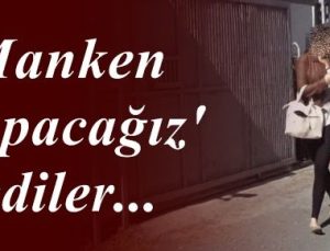 ‘MANKEN YAPACAĞIZ’ DEDİLER…