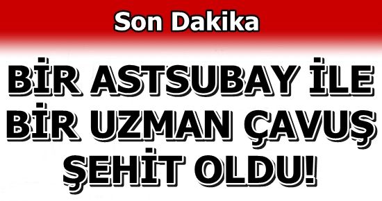 MAYIN TUZAĞI: 2 ŞEHİT…