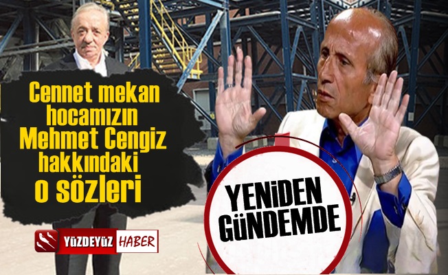 Mehmet Cengiz İle İlgili O Sözler Yeniden Gündem Oldu