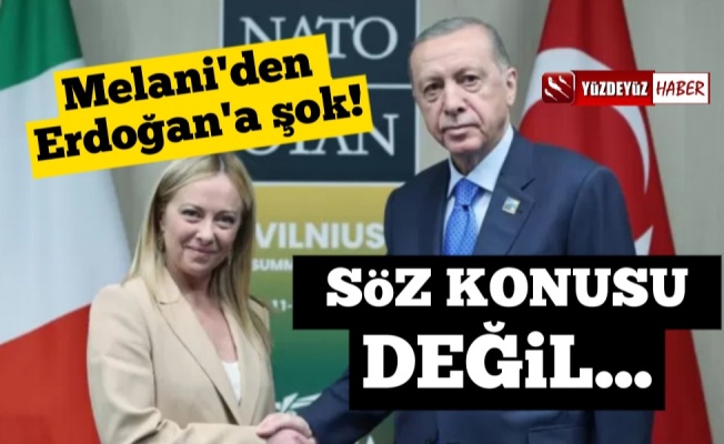 Melani'den Erdoğan'a şok! AB üyeliği