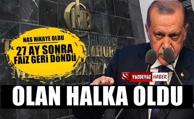 Merkez Bankası 27 ay sonra geri döndü, olan halka oldu