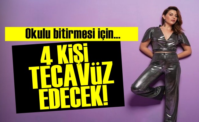 Mezun Olması İçin 4 Kişinin Tecavüzüne Uğrayacak!