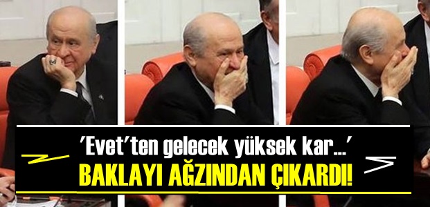 MHP BAKLAYI AĞZINDAN ÇIKARDI!..