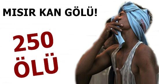 MISIR KAN GÖLÜ: 250 ÖLÜ