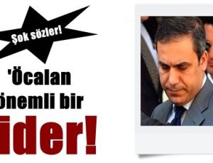 MİT: ÖCALAN ÖNEMLİ BİR LİDER…