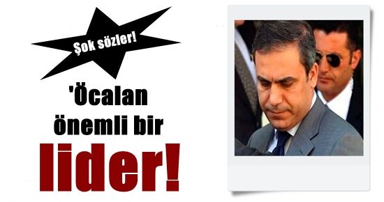 MİT: ÖCALAN ÖNEMLİ BİR LİDER…