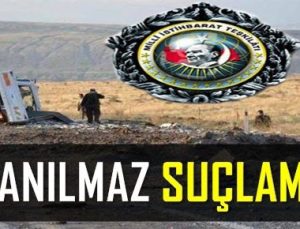 MİT’E İNANILMAZ SUÇLAMA!