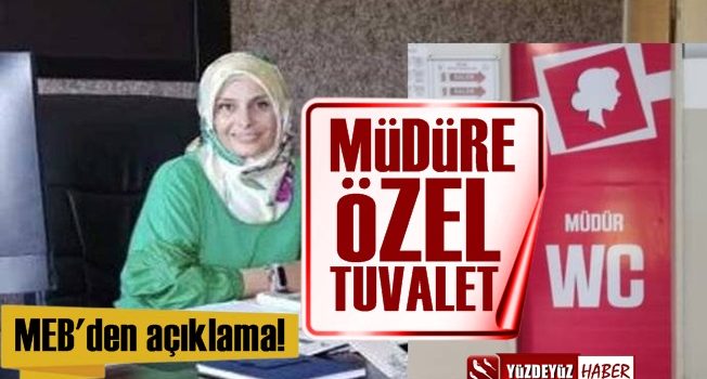 Müdire Hanım Kendisine Özel Tuvalet Yaptırdı