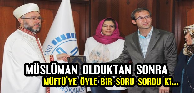 MÜFTÜ'YE ŞOK SORU…