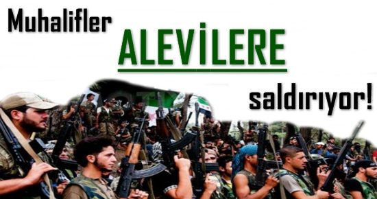 MUHALİFLER ALEVİLERE SALDIRIYOR!