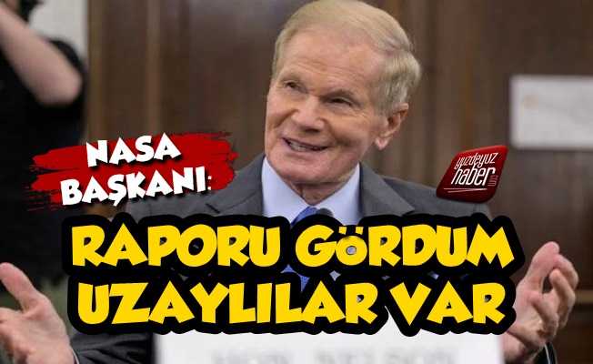 NASA Başkanı: Gördüm, Uzaylılar Var…