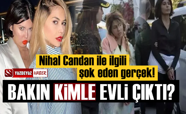 Nihal Candan'ın gizlediği kocasının kim olduğu ortaya çıktı