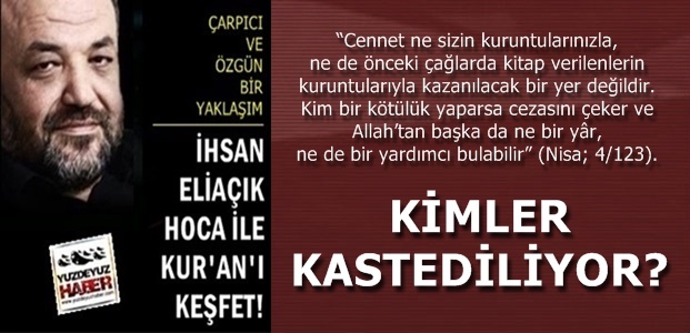 NİSA 123'DE KİMLER KASTEDİLİYOR!