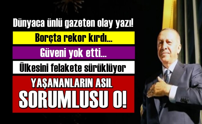 NYT'den Olay Erdoğan Yazısı!