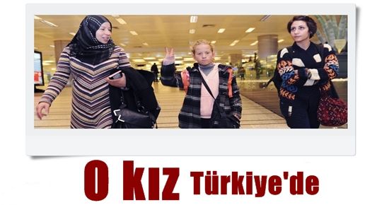 O KIZ TÜRKİYE’DE