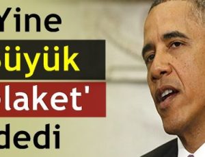 OBAMA SOYKIRIM DEĞİL ‘MEDS YEGHERN’ DEDİ…