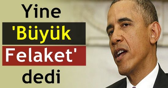 OBAMA SOYKIRIM DEĞİL ‘MEDS YEGHERN’ DEDİ…