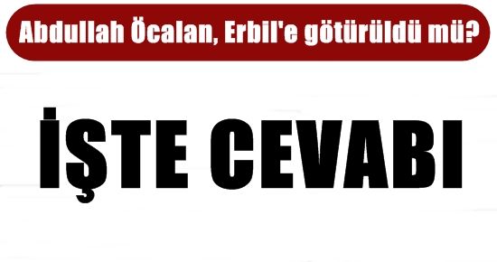 ÖCALAN İDDİASINA CEVAP VERİLDİ.. İŞTE YANIT!