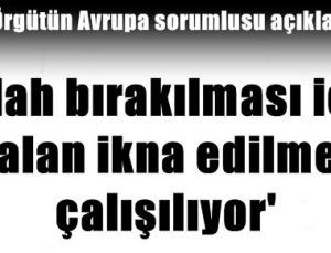 ‘ÖCALAN İKNA EDİLMEYE ÇALIŞILIYOR…’