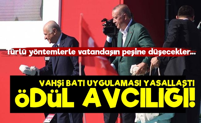 Ödül Avcılığı Yasallaştı!