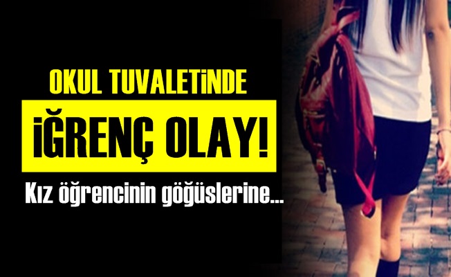 Okul Tuvaletinde İğrenç Olay!