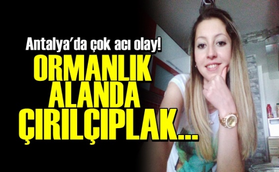 Ormanlık Alanda Çırılçıplak…