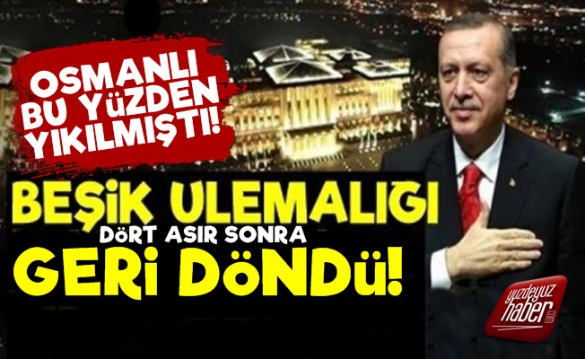 Osmanlı'yı Yıkan Beşik Ulemalığı Geri Döndü!