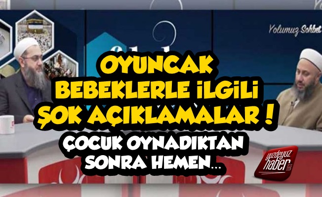 Oyuncak Bebeklerle İlgili Şok Sözler…