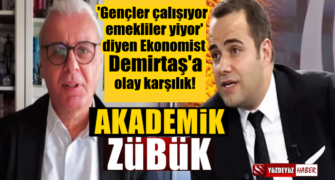 Özgür Demirtaş'a kızdı: Akademik Zübük…