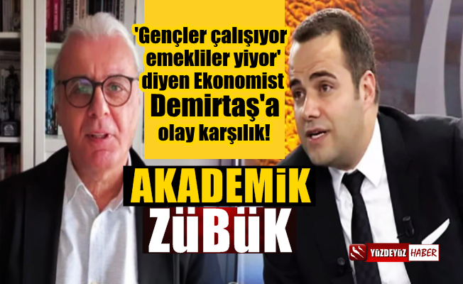 Özgür Demirtaş'a kızdı: Akademik Zübük…