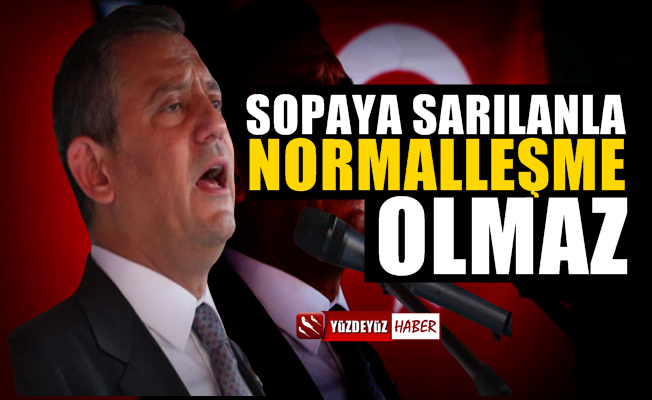 Özgür Özel Sert Çıktı: Sopaya Sarılanla Normalleşme Olmaz