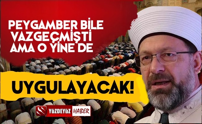 Peygamber Bile Vazgeçmişti, Diyanet Umursamadı!