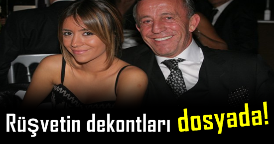 RÜŞVETİN DEKONTLARI ‘DOSYADA’!