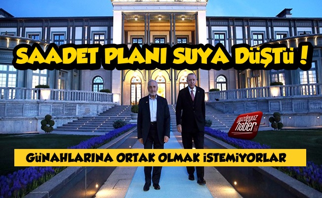 Saadet Partisi Planı Suya Düştü